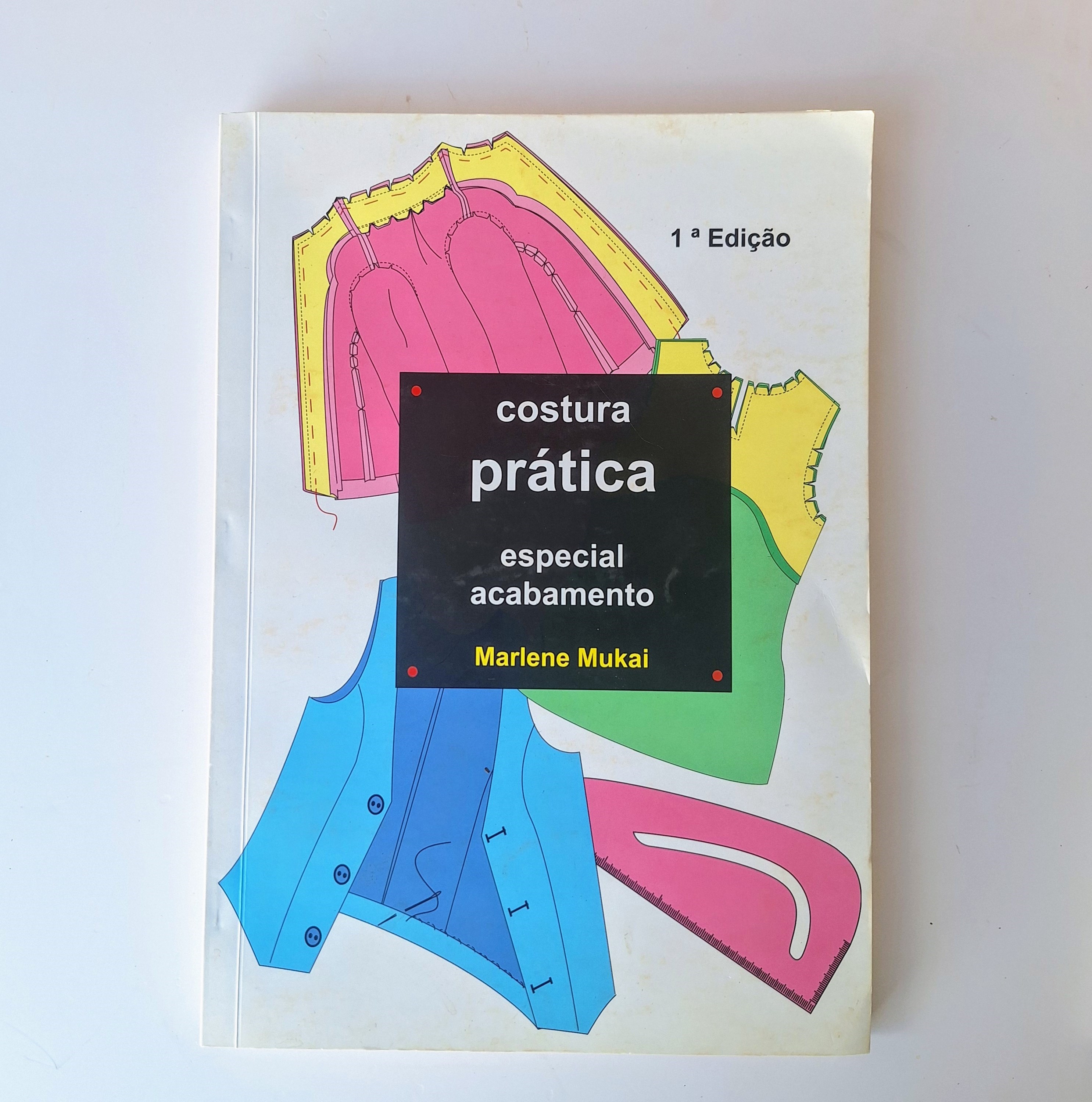 Livros Costura Prática especial Acabamentos e Modelagem Prática especial Malhas-Marlene Mukai1a.ed