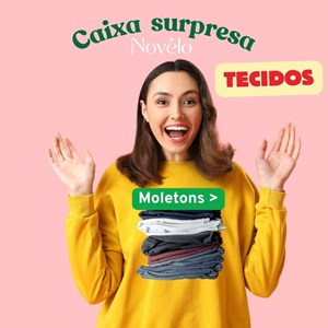 Caixa surpresa - Tecidos Moletom