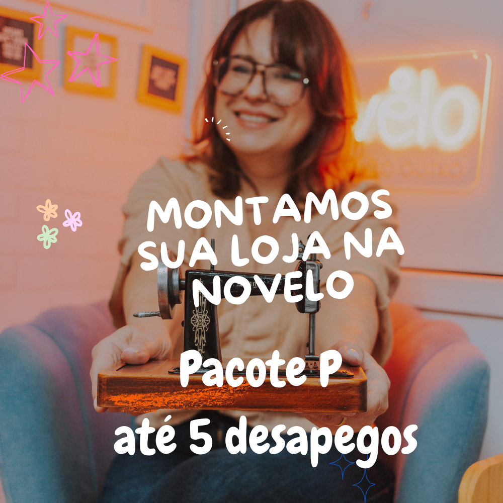 Montamos sua loja na Novelo - Pacote P até 5 desapegos