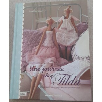 Une journée chez Tilda: Déco et petits personnages à coudre pour la maison